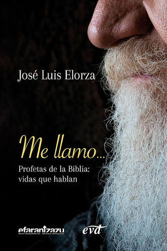 Me llamo..., de José Luis Elorza Ugarte. Editorial Verbo Divino, tapa blanda en español, 2021
