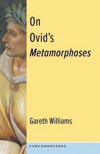 On Ovid's Metamorphoses, De Williams, Gareth D.., Vol. 1. Editorial Columbia Univ Pr, Tapa Blanda En Inglés