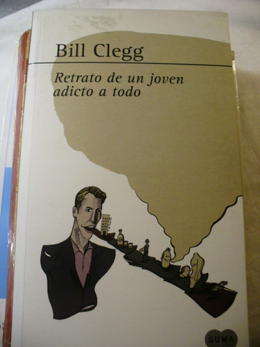 Retrato De Un Joven Adicto A Todo - Bill Clegg - Ver Envío