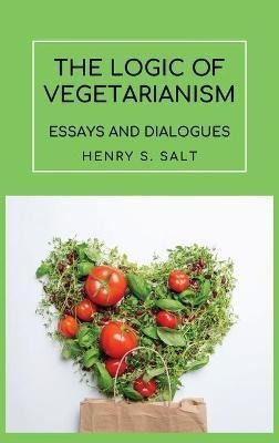 Libro The Logic Of Vegetarianism : Essays And Dialogues -...