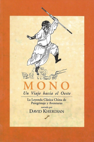 Mono Un Viaje Hacia El Oeste - Kherdian, David