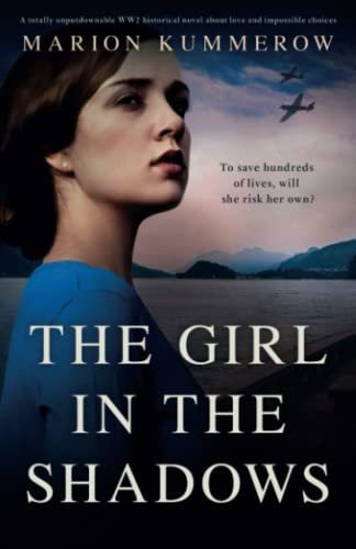 Book : The Girl In The Shadows A Totally Unputdownable Ww2.