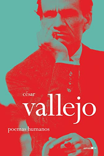 Libro Poemas Humanos De Vallejo Cesar Editora 34