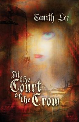 Libro At The Court Of The Crow - Tanith Lee