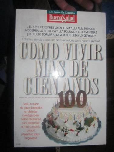  Como Vivir Mas De 100 Años Coleccion De Buena Salud (67)