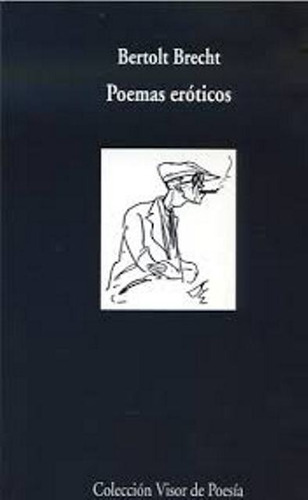 Poemas Eroticos, De Brecht Bertol. Editorial Visor, Tapa Blanda En Español, 2000