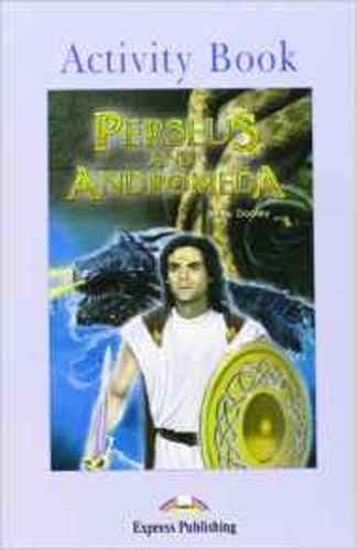 Perseus And Andromeda - Graded Reader 2 With Activity & Cd