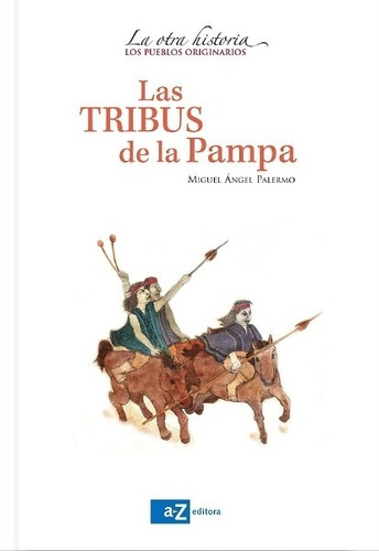 La Tribus De La Pampa