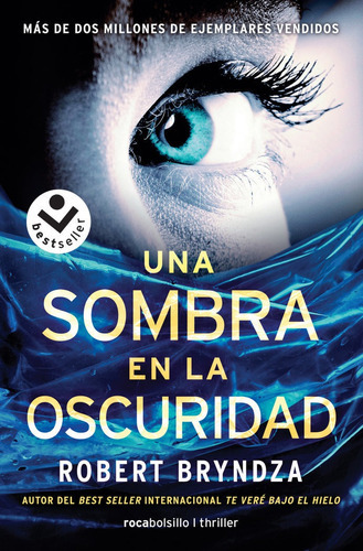 Una Sombra En La Oscuridad, De Bryndza, Robert. Editorial Roca Bolsillo, Tapa Blanda En Español