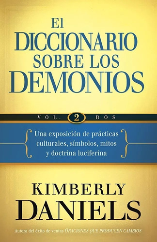 El Diccionario Sobre Los Demonios, Volumen 2