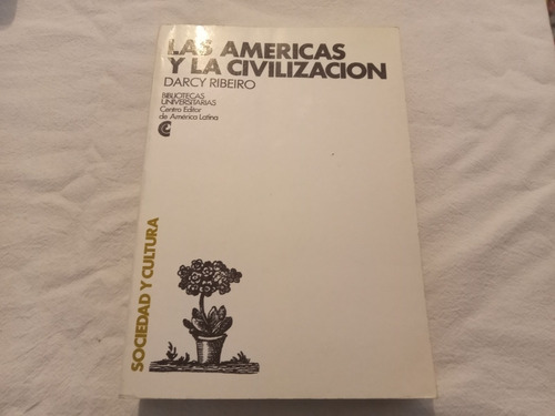 Las Americas Y La Civilizacion Ribeiro