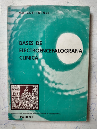 Bases De Electroencefalografia Clinica Marcos Turner