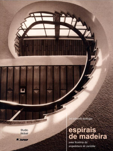 Espirais de madeira, de Dudeque, Irã José Taborda. Editora Brasil Franchising Participações Ltda, capa mole em português, 2001