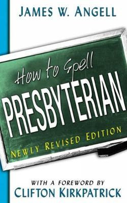 Libro How To Spell Presbyterian, Newly Revised Edition - ...