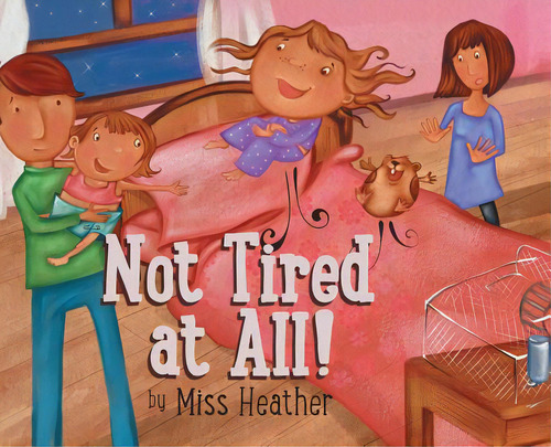 Not Tired At All!, De Croghan Moreland, Heather. Editorial Firefly Books Ltd, Tapa Dura En Inglés