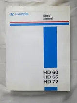 Comprar Hyundai Shop Manual Diagramas Electricos Hd 60 65 72 