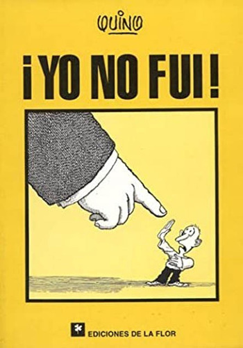 Libro Yo No Fui De Quino