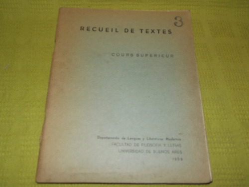 Recueil De Textes 3 - Cours Superieur - Filosofía Y Letras