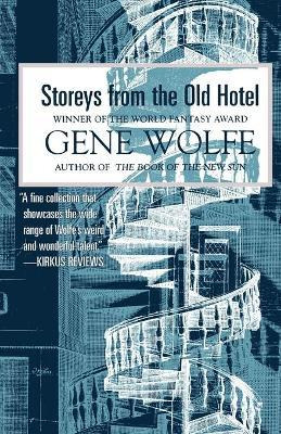 Libro Storeys From The Old Hotel - Gene Wolfe