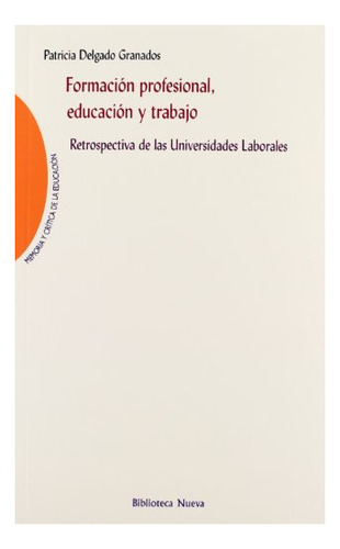 Libro Formacion Profesional Educacion Y Trabajo De Delgado