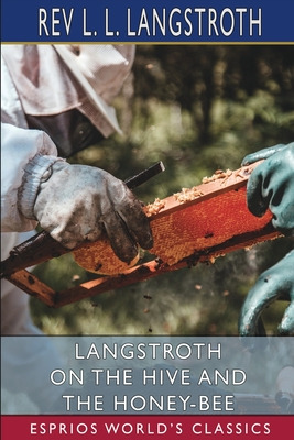 Libro Langstroth On The Hive And The Honey-bee (esprios C...