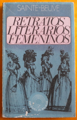 Beuve-sainte / Retratos Literarios Femeninos / 1972