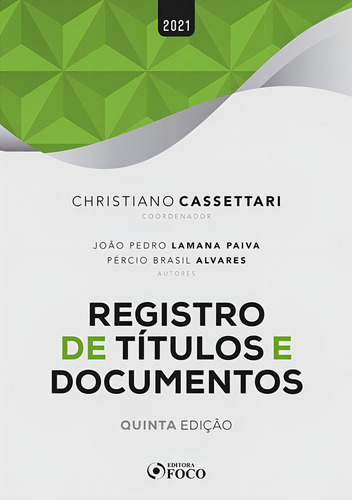 REGISTRO DE TÍTULOS E DOCUMENTOS - 5ª ED - 2021, de Paiva, João Pedro Lamana. Editorial Editora Foco Jurídico Ltda, capa mole em português, 2021