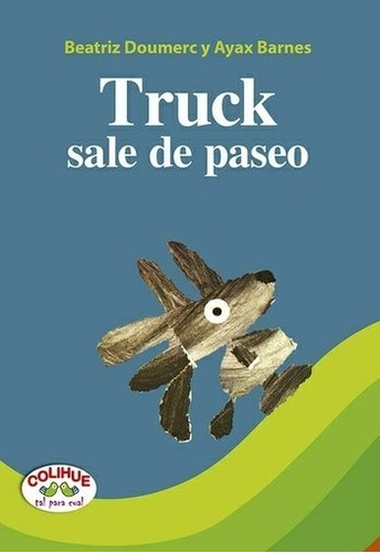 Truck Sale De Paseo (tapa Dura) Colihue Tal Para Cual