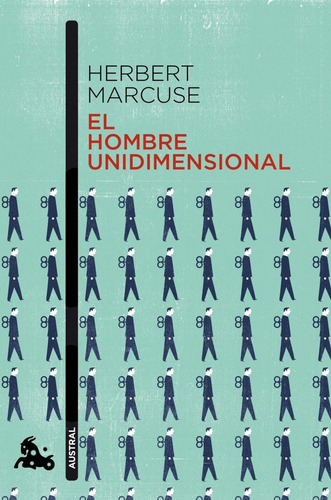 Libro: El Hombre Unidimensional. Marcuse, Herbert. Espasa Ca