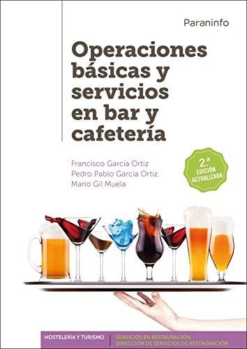 Operaciones Basicas Y Servicios En Bar Y Cafeteria, De Garcia Ortiz., Vol. Abc. Editorial Paraninfo, Tapa Blanda En Español, 1