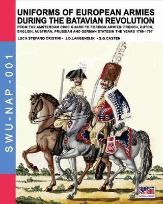 Libro Uniforms Of European Armies During The Batavian Rev...