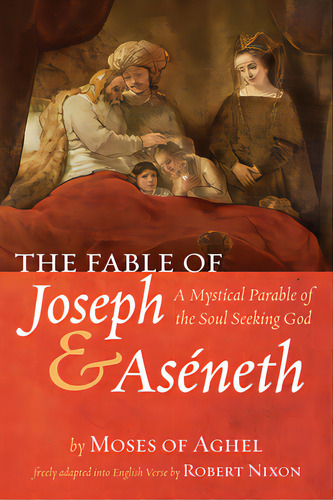 The Fable Of Joseph And Asãâ©neth, De Aghel, Moses Of. Editorial Resource Pubn, Tapa Dura En Inglés