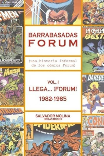 Barrabasadas Forum (historia Informal De Losics, de Molina, Salvador. Editorial Independently Published en español