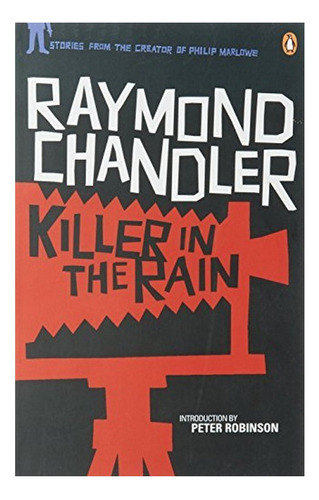 Killer In The Rain - Raymond Chandler. Eb4