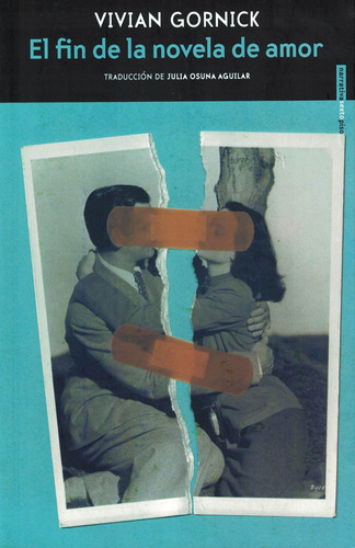 Libro El Fin De La Novela De Amor - Gornick, Vivian