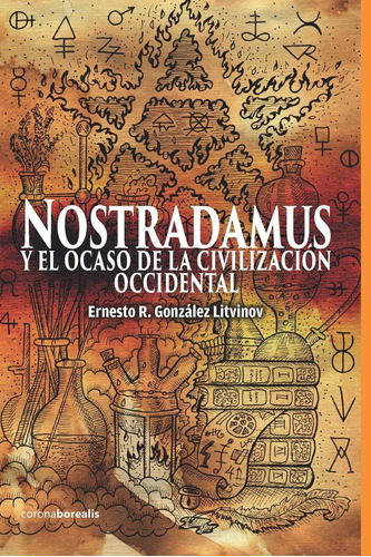 Libro Nostradamus Y El Ocaso De La Civilizacion Occidental