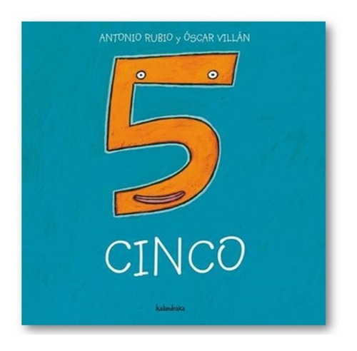 ** Cinco ** Antonio Rubio Oscar Villan Poema Numeros 