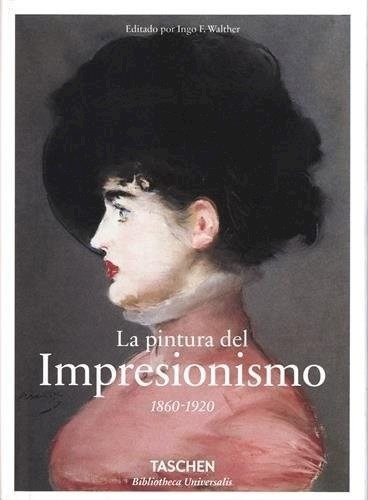 Pintura Del Impresionismo [1860 - 1920] (bibliotheca Univer