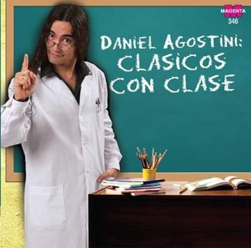 Daniel Agostini -- Clasicos Con Clase  - Cd 