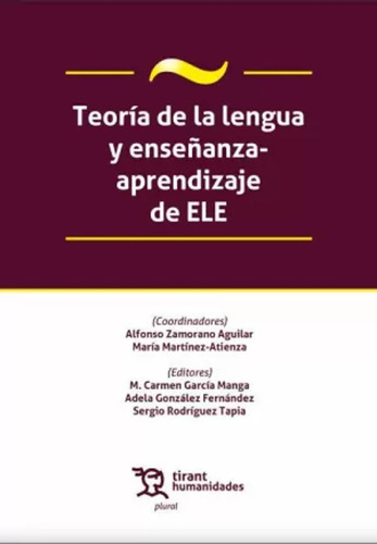 Teoría De La Lengua Y Enseñanza Aprendizaje De Ele -   - *