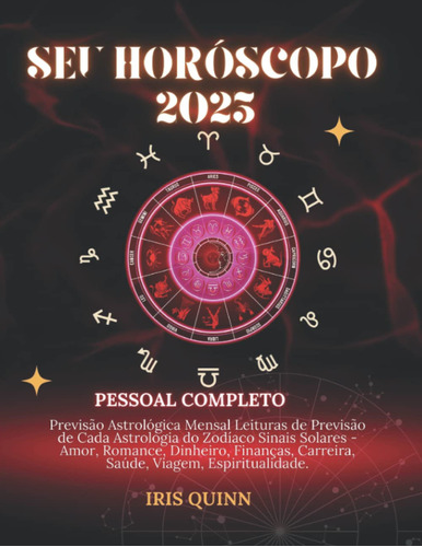 Seu Horóscopo Pessoal Completo 2023: Previsão Astrológica Me