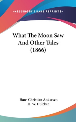 Libro What The Moon Saw And Other Tales (1866) - Andersen...