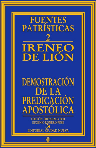 Demostracion De La Predicacion Apostolica, De Ireneo De Lion. Editorial Editorial Ciudad Nueva, Tapa Dura En Español