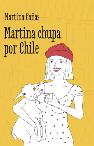 Libro Martina Chupa Por Chile Nuevo Sellado