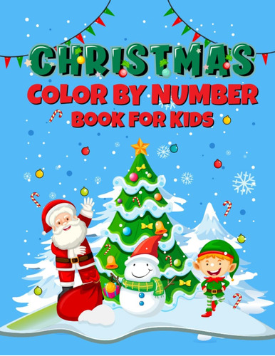 Libro: Christmas Color By Number Book For Kids: Engaging Hol