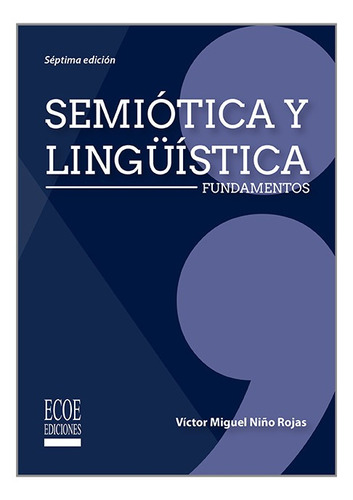 Semiótica Y Linguistica.  Fundamentos