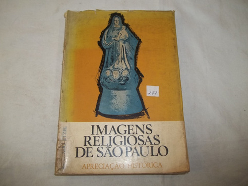 Livro Imagens Religiosas De São Paulo Eduardo Etzel