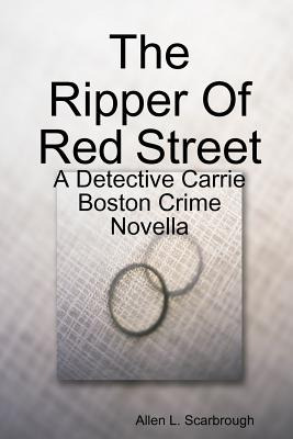 Libro The Ripper Of Red Street: A Detective Carrie Boston...