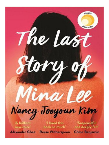 The Last Story Of Mina Lee (paperback) - Nancy Jooyoun. Ew01