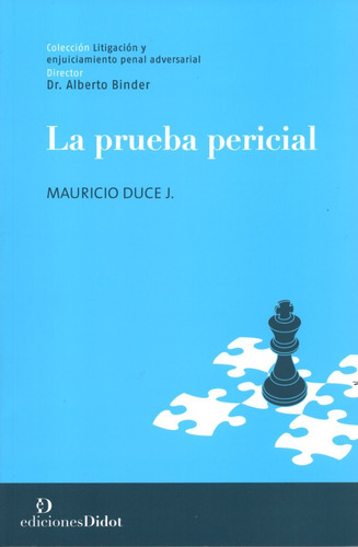La Prueba Pericial / Mauricio Duce J. - Ediciones Didot